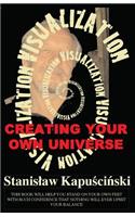 VISUALIZATION-Creating Your Own Universe