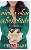 Nichts Ohne Schokolade