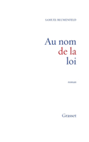 Au nom de la Loi: (Litterature Francaise)