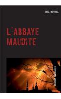 L'abbaye maudite