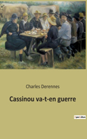 Cassinou va-t-en guerre