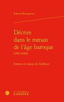 Decrire Dans Le Roman de l'Age Baroque: Formes Et Enjeux de l'Ecphrasis