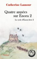 Quatre années sur Énora 2