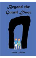 Beyond the Guard Door