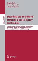 Extending the Boundaries of Design Science Theory and Practice: 14th International Conference on Design Science Research in Information Systems and Technology, DESRIST 2019, Worcester, MA, USA, June 4–6, 2019, Pr(11491 Lecture Notes in Computer Science)