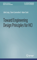 Toward Engineering Design Principles for HCI: (Synthesis Lectures on Human-Centered Informatics)