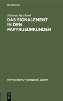 Das Signalement in Den Papyrusurkunden: (3 Papyrusinstitut Heidelberg. Schrift)