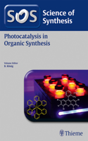 Science of Synthesis: Photocatalysis in Organic Synthesis