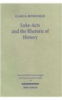 Luke-Acts and the Rhetoric of History