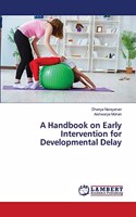A Handbook on Early Intervention for Developmental Delay