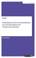 Krafttraining als Interventionsmaßnahme zur Gewichtsreduktion bei Übergewicht/Adipositas