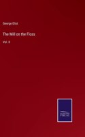 The Mill on the Floss: Vol. II