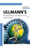 Ullmann's Biotechnology and Biochemical Engineering, 2 Volume Set