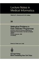 Methodical Problems in Early Detection Programmes: Symposium Held by the Deutsche Gesellschaft Für Medizinische Dokumentation, Informatik Und Statistik (Gmds) Freiburg, September 10-11, 1983 Proceedi