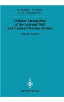 Cellular Metabolism of the Arterial Wall and Central Nervous System