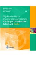 Objektorientierte Anwendungsentwicklung Mit Der Postrelationalen Datenbank Cache