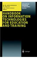 Handbook of Information Technologies for Education and Training