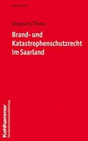 Brand- Und Katastrophenschutzrecht Im Saarland