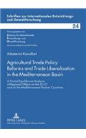 Agricultural Trade Policy Reforms and Trade Liberalisation in the Mediterranean Basin