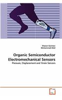 Organic Semiconductor Electromechanical Sensors