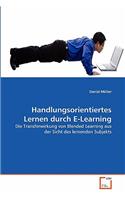 Handlungsorientiertes Lernen durch E-Learning