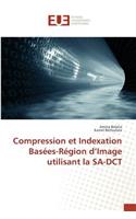 Compression Et Indexation Basées-Région d'Image Utilisant La Sa-Dct