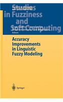 Accuracy Improvements in Linguistic Fuzzy Modeling