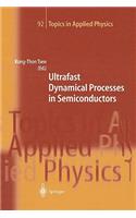 Ultrafast Dynamical Processes in Semiconductors