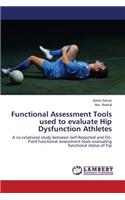 Functional Assessment Tools Used to Evaluate Hip Dysfunction Athletes