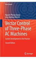 Vector Control of Three-Phase AC Machines