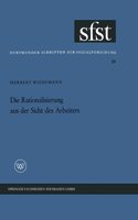 Rationalisierung aus der Sicht des Arbeiters