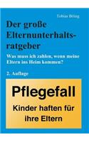 Der Große Elternunterhaltsratgeber