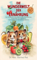 Die Wunderwelt der Ernährung