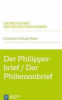 Der Philipperbrief / Der Philemonbrief