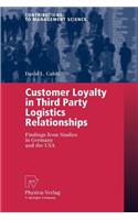 Customer Loyalty in Third Party Logistics Relationships