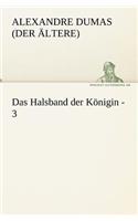 Das Halsband Der Konigin - 3: (German)