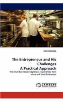 Entrepreneur and His Challenges a Practical Approach