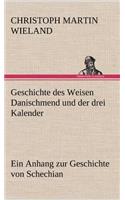 Geschichte Des Weisen Danischmend Und Der Drei Kalender