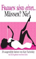 Frauen Sind Eitel. Manner? Nie Von K. Tucholsky