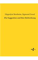 Suggestion und Ihre Heilwirkung