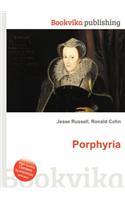 Porphyria: (English)