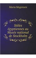 Stèles Égyptiennes Au Musée National de Stockholm