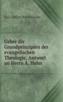 Ueber die Grundprinzipien der evangelischen Theologie, Antwort an Herrn A. Hahn