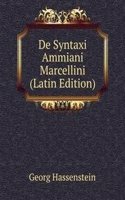 De Syntaxi Ammiani Marcellini (Latin Edition)
