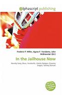 In the Jailhouse Now: (English)