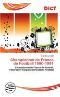 Championnat de France de Football 1990-1991: (French)
