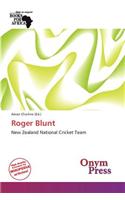 Roger Blunt: (English)