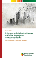 Interoperabilidade de sistemas CAD-BIM de projetos estruturais via IFC