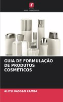 Guia de Formulação de Produtos Cosméticos