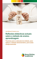 Reflexões didácticas actuais sobre o método de ensino-aprendizagem